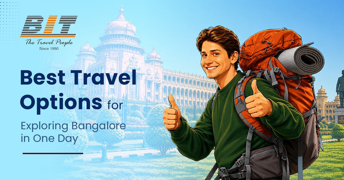 Best Travel Options for Exploring Bangalore in One Day